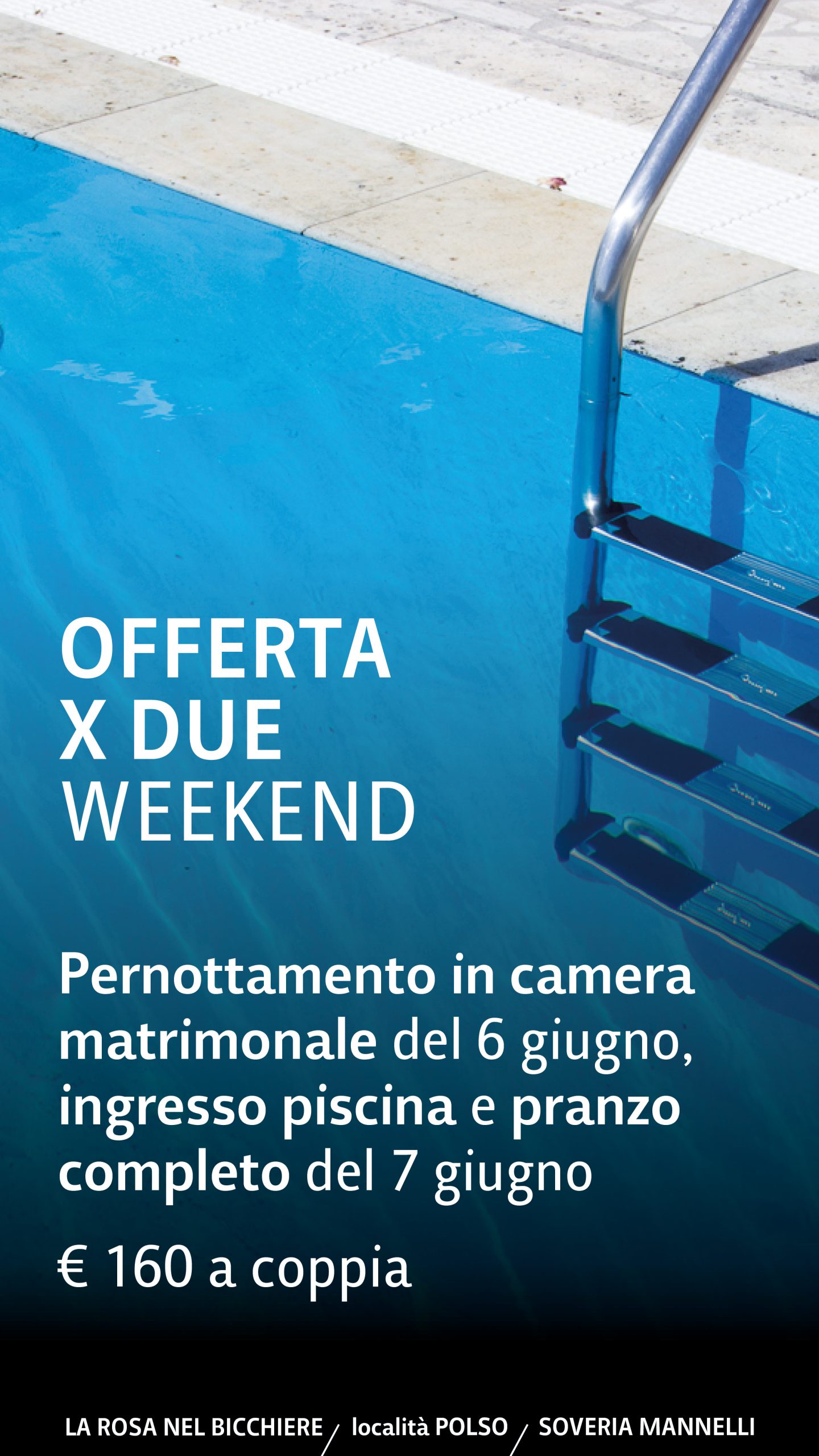 OFFERTA WEEKEND PER DUE PERSONE 6-7 GIUGNO